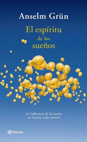 ESPIRITU DE LOS SUEÑOS | 9788408085478 | GRÜN, ANSELM