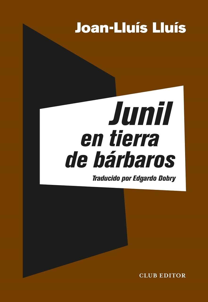 JUNIL EN TIERRA DE BÁRBAROS | 9788473293358 | LLUÍS, JOAN-LLUÍS