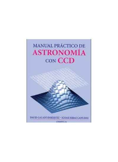 MANUAL PRACTICO DE ASTRONOMIA CON CCD | 9788428211697 | GALADI ENRIQUEZ, DAVID