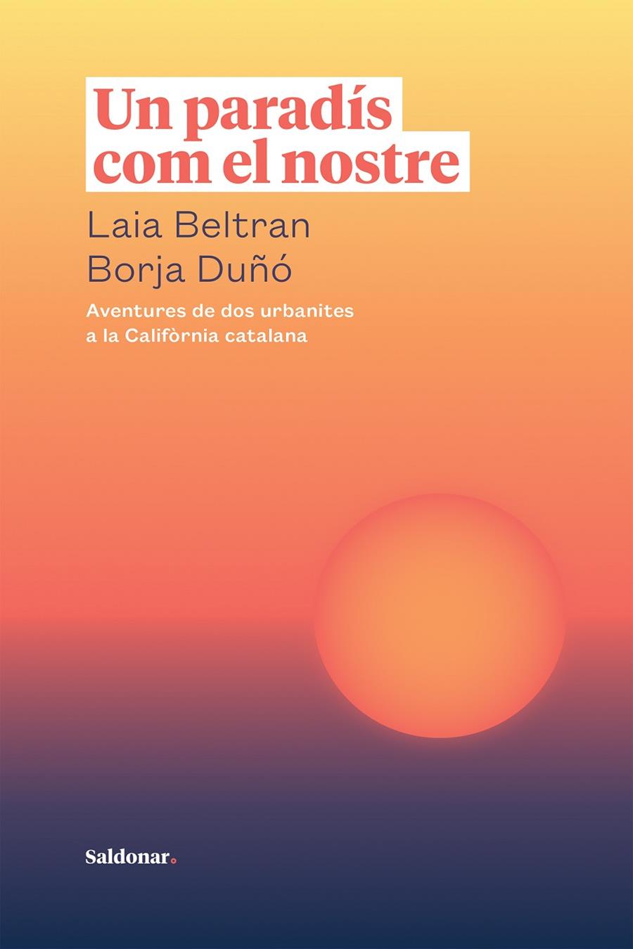 UN PARADÍS COM EL NOSTRE | 9788417611866 | BELTRAN, LAIA / DUÑÓ, BORJA