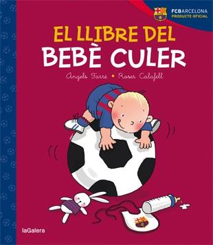 EL LLIBRE DEL BEBÈ CULER | 9788424653224 | FARRÉ PARÍS, ÀNGELS