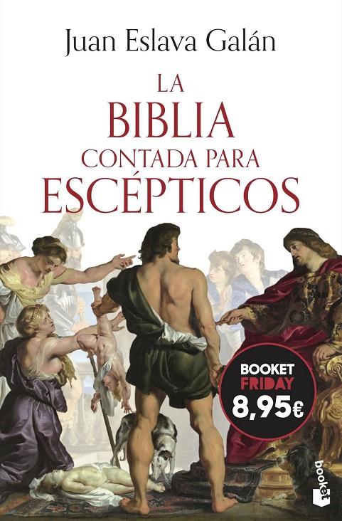 LA BIBLIA CONTADA PARA ESCÉPTICOS | 9788408326793 | ESLAVA GALAN, JUAN