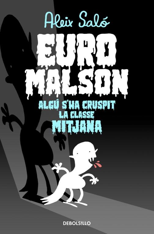 EUROMALSON, ALGU S'HA CRUSPIT LA CLASSE | 9788490323601 | SALO,ALEIX