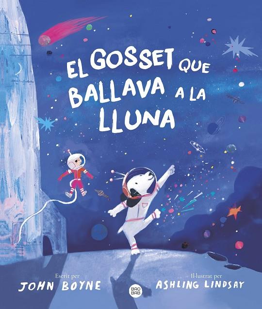 EL GOSSET QUE BALLAVA A LA LLUNA | 9788413899091 | BOYNE, JOHN
