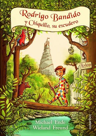 RODRIGO BANDIDO Y CHIQUILLO, SU ESQUERO | 9788491223382 | ENDE, MICHAEL - FREUND, WIELAND