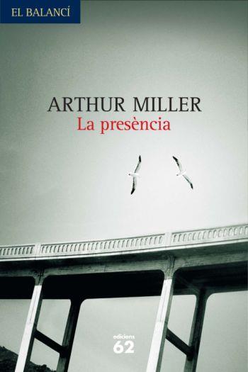 LA PRESENCIA | 9788429761993 | MILLER, ARTHUR