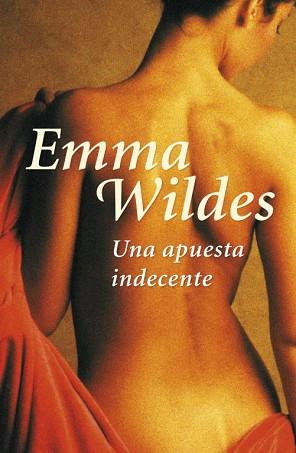 UNA APUESTA INDECENTE | 9788401382970 | WILDES,EMMA