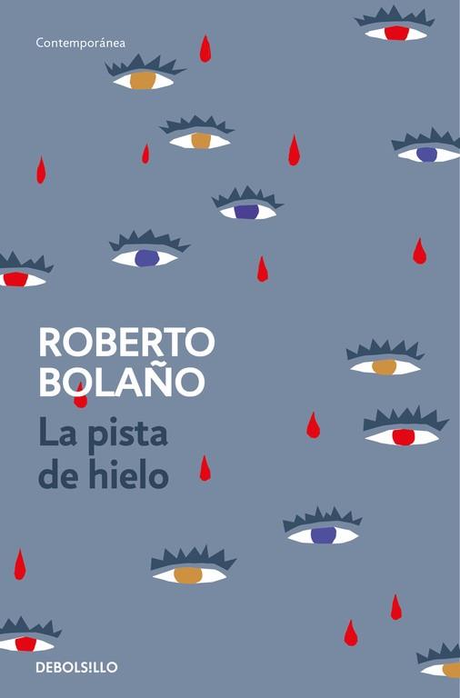 LA PISTA DE HIELO | 9788466337137 | BOLAÑO, ROBERTO