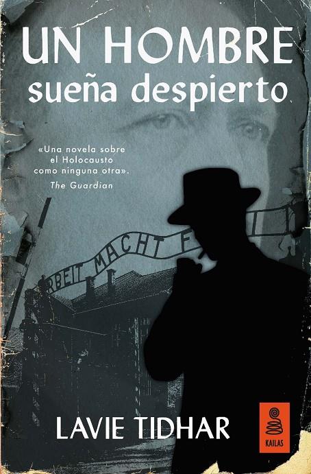 UN HOMBRE SUEÑA DESPIERTO | 9788416523702 | TIDHAR, LAVIE