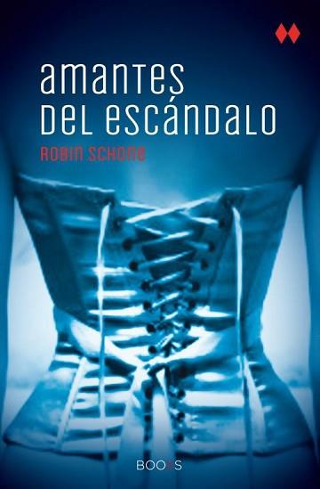 AMANTES DEL ESCANDALO  (BOOXS) | 9788466327428 | SCHONE, ROBIN