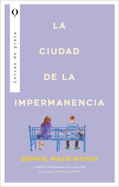 LA CIUDAD DE LA IMPERMANENCIA | 9788410439344 | MACKINTOSH, SOPHIE