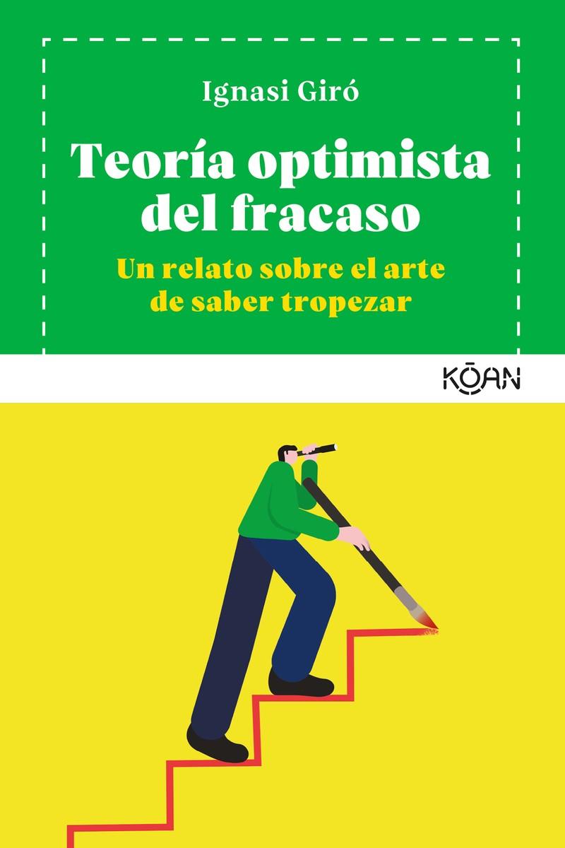 TEORÍA OPTIMISTA DEL FRACASO | 9788412053746 | GIRÓ, IGNASI