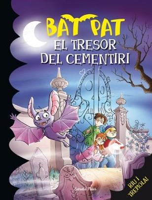 BAT PAT. EL TRESOR AL CEMENTIRI | 9788492790227
