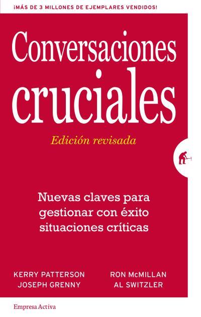 CONVERSACIONES CRUCIALES - EDICIÓN REVISADA | 9788492921379 | PATTERSON, KERRY/GRENNY, JOSEPH/MCMILLAN, RON/SWITZLER, AL