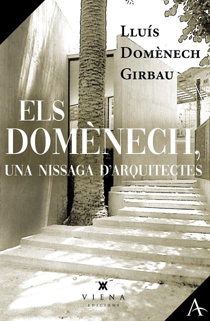 ELS DOMÈNECH, UNA NISSAGA D'ARQUITECTES | 9791387961145 | DOMÈNECH GIRBAU, LLUÍS