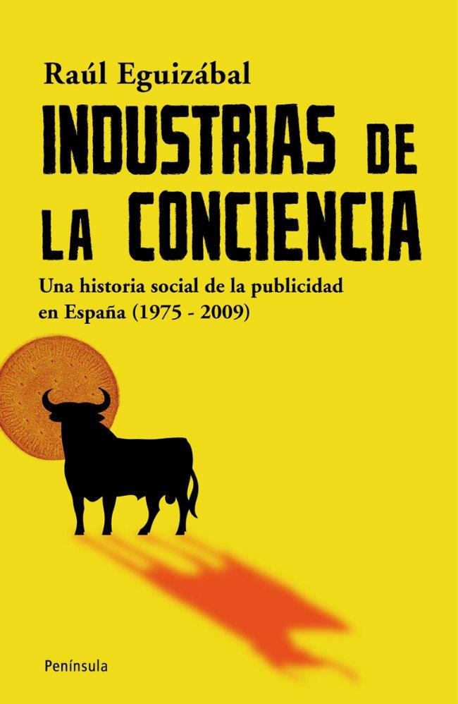 INDUSTRIAS DE LA CONCIENCIA | 9788483078785 | EGUIZABAL, RAUL