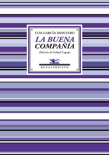 LA BUENA COMPAÑÍA | 9788416685639 | GARCÍA MONTERO, LUIS