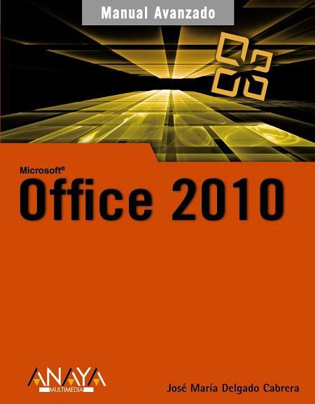 OFFICE 2010 | 9788441527782 | DELGADO, JOSÉ MARÍA