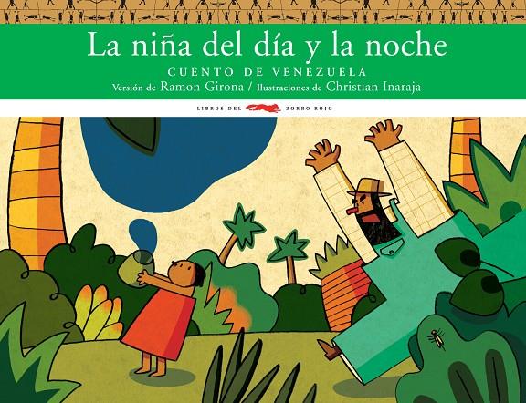 NIÑA DEL DIA Y LA NOCHE, LA -CUENTO DE VENEZUELA- | 9788496509894 | AAVV
