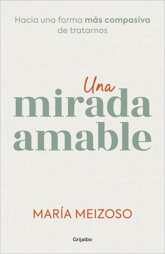 UNA MIRADA AMABLE | 9788425366383 | MEIZOSO, MARÍA