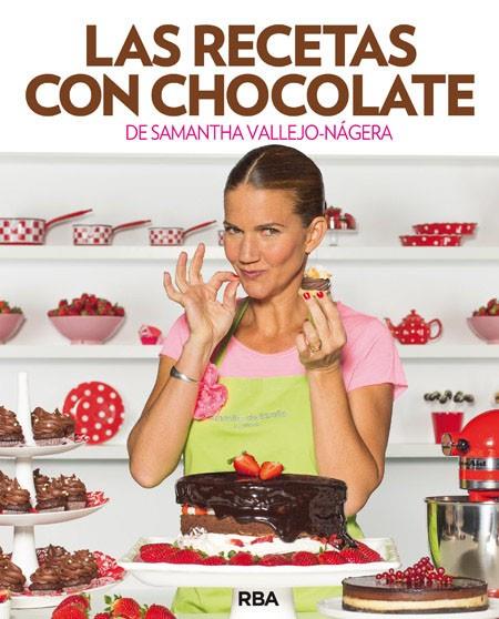 LAS RECETAS CON CHOCOLATE | 9788490562642 | VALLEJO-NÁGERA , SAMANTHA