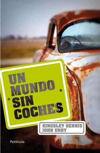 MUNDO SIN COCHES | 9788499420950 | HURRY, JOHN; KINGSLEY, DENNIS