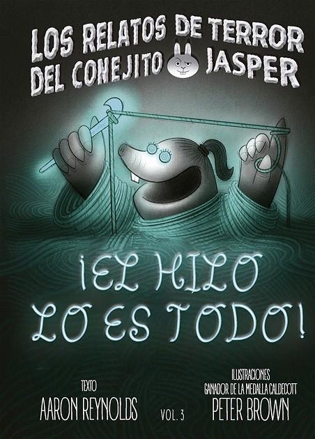 ¡EL HILO LO ES TODO! | 9788491459705 | REYNOLDS, AARON REYNOLDS / BROWN, PETER