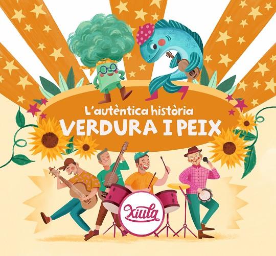 L'AUTÈNTICA HISTÒRIA DE VERDURA I PEIX | 9788418054501 | XIULA,