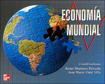 ECONOMIA MUNDIAL, LA | 9788448127763 | MARTINEZ PEINADO, JAVIER