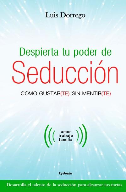 DESPIERTA TU PODER DE SEDUCCION | 9788494586125