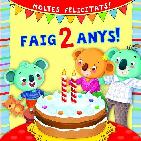 FAIG 2 ANYS! | 9788491457893 | D'ACHILLE, SILVIA