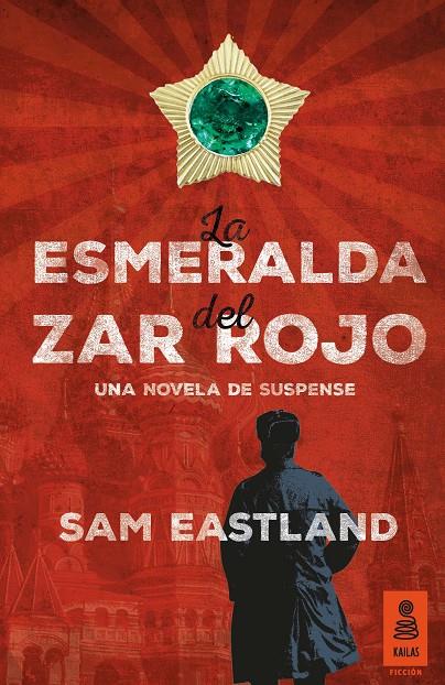 LA ESMERALDA DEL ZAR ROJO | 9788416023813 | EASTLAND, SAM