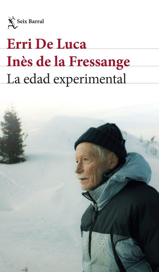 LA EDAD EXPERIMENTAL | 9788432249402 | ERRI DE LUCA, ERRI DE LUCA / FRESSANGE, INES DE LA