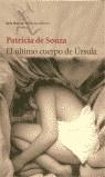 EL ULTIMO CUERPO DE URSULA | 9788432210600 | DE SOUZA,PATRICIA