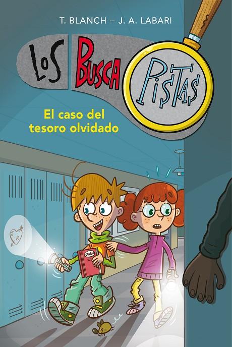 EL CASO DEL TESORO OLVIDADO (SERIE LOS BUSCAPISTAS 9) | 9788417671648 | BLANCH, TERESA/LABARI ILUNDAIN, JOSÉ ÁNGEL