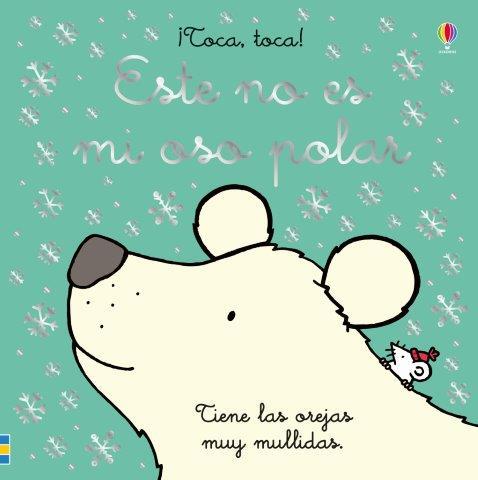 ESTE NO ES MI OSO POLAR | 9781474973779 | WATT FIONA
