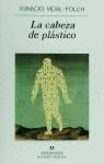 CABEZA DE PLASTICO, LA | 9788433910882 | VIDL-FOLCH, IGNACIO