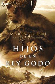 HIJOS DE UN REY GODO | 9788466638180 | GUDIN RODRIGUEZ, MARIA