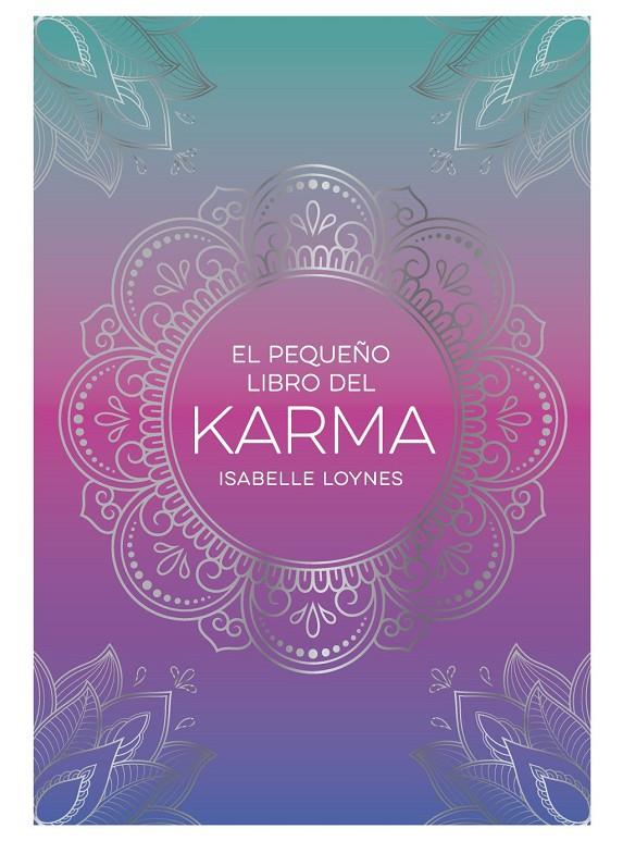 EL PEQUEÑO LIBRO DEL KARMA | 9791388177026 | LOYNES, ISABELLE