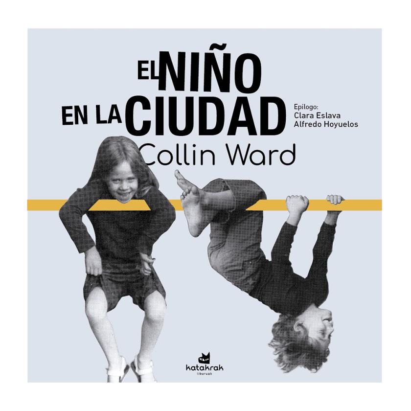 EL NIÑO EN LA CIUDAD | 9788410316065 | , COLIN WARD