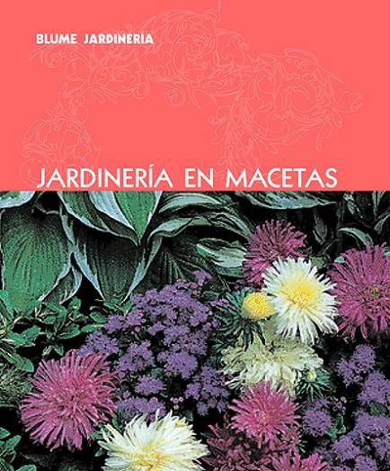 JARDINERIA EN MACETAS | 9788480766906