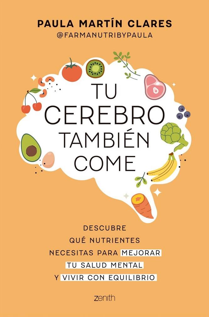 TU CEREBRO TAMBIÉN COME | 9788408321088 | MARTIN CLARES, PAULA