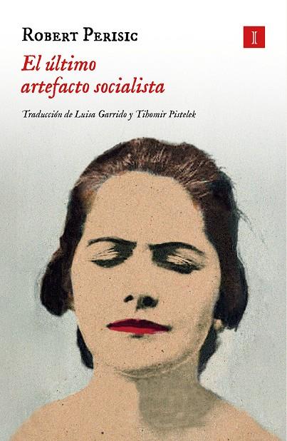 EL ÚLTIMO ARTEFACTO SOCIALISTA | 9788419581938 | PERIX00161/IX00107/, ROBERT