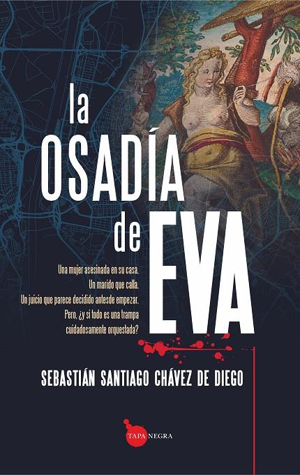 LA OSADÍA DE EVA | 9788410528062 | SEBASTIÁN SANTIAGO CHÁVEZ DE DIEGO