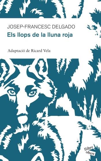 LLOPS DE LA LLUNA ROJA | 9788415192213