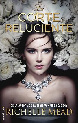 LA CORTE RELUCIENTE | 9788416498840 | MEAD, RICHELLE
