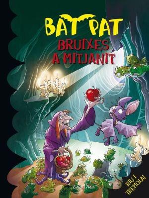 BAT PAT. BRUIXES A MITJANIT. | 9788492790241
