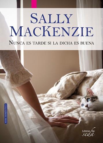 NUNCA ES TARDE SI LA DICHA ES BUENA | 9788416550050 | MACKENZIE, SALLY
