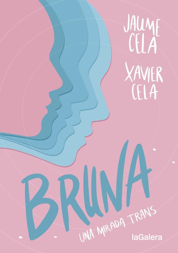 BRUNA | 9788424670504 | CELA, JAUME/ CELA, XAVIER