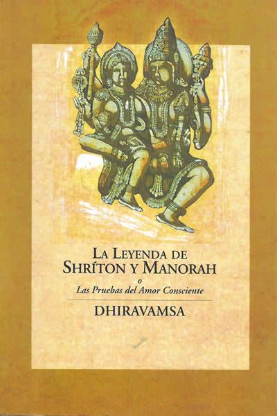 LEYENDA DE SHRITON Y MANORAH, LA | 9788495496119 | DHIRAVAMSA